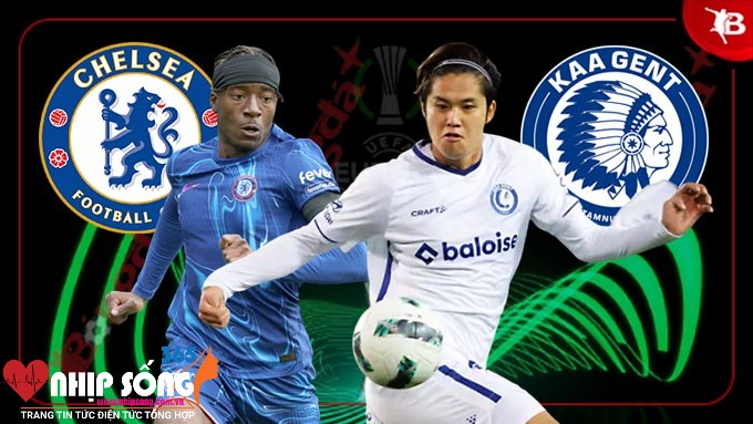 Nhận định bóng đá Chelsea vs Gent